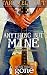 Anything But Mine (Rockstar Romance) (When You're Gone Book 1)