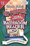 Uncle John's All-Purpose Extra-Strength Bathroom Reader (Uncle John's Bathroom Reader #13)