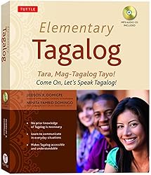 Elementary Tagalog: Tara, Mag-Tagalog Tayo! Come