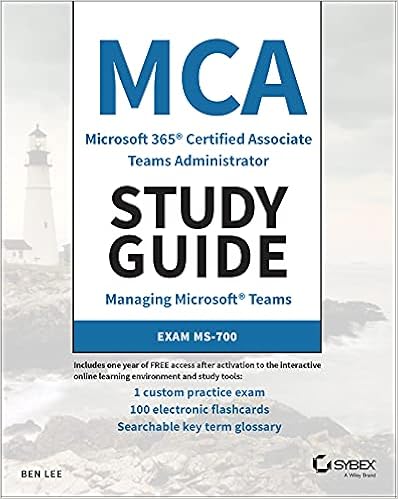 Amazon Com Mca Microsoft 365 Teams Administrator Study Guide Exam Ms 700 Ebook Lee Ben Books