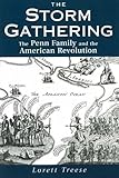 Front cover for the book The Storm Gathering: The Penn Family and the American Revolution by Lorett Treese