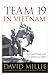 Team 19 in Vietnam: An Australian Soldier at War (Foreign Military Studies) by David Millie, Gordon R. Sullivan