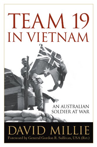 Team 19 in Vietnam: An Australian Soldier at War (Foreign Military Studies) by David Millie