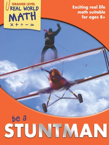 Real World Math Orange Level: Be a Stuntman