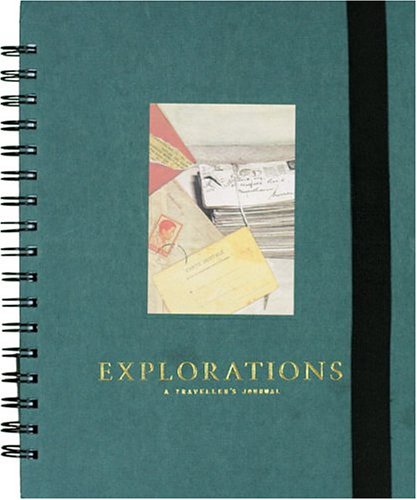 Explorations: A Traveler's Journal by Beth Nelson