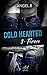 Cold Hearted: Féroce (French Edition) by Angel .B