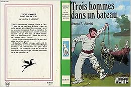 Trois hommes dans un bateau (Bibliothèque verte), by Jerome K. Jerome Trois hommes dans un bateau (Bibliothèque verte), by Jerome K. Jerome