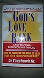 Paperback God's love bank: A psycho-spiritual framework for thinking, program for living, and curriculum for teaching new self-love! Book
