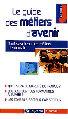 Le  guide des métiers d'avenir