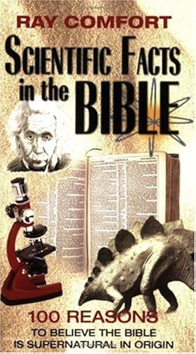 Download Scientific Facts in the Bible: 100 Reasons to Believe the Bible Is Supernatural in Origin PDF