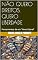 Livro NÃO QUERO DIREITOS. QUERO LIBERDADE: Pensamentos de um “Novo Liberal” (Liberdade antes que tardia Livro 1)