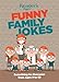 Readers Digest Funny Family Jokes: Something for Everyone from Age 9 to 99