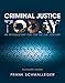 Criminal Justice Today: An Introductory Text for the 21st Century