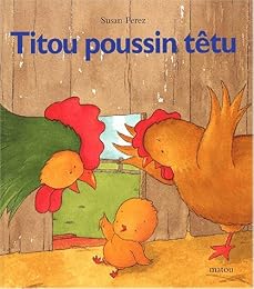 Titou poussin têtu
