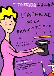 L' affaire de la baguette d'or