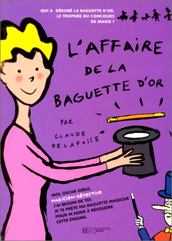L' affaire de la baguette d'or