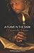 A Flame in the Dark: A Novel about Luther s Reformation by Sarah Baughman