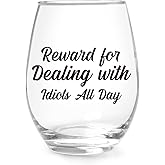 Jogskeor Reward For Dealing With Idiots All Day 15Oz Wine Glass, Funny Wine Glass Gifts for Women Men, Friend, Coworkers Sister BFF for Retirement, Christmas Gift