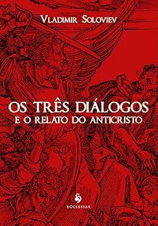 Livro Os Três Diálogos E O Relato Do Anticristo