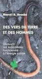 Des vers de terre et des hommes : Découvrir nos écosystèmes fonctionnant à l'énergie solaire by
