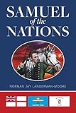 Samuel of the Nations by Norman Jay  Landerman-Moore, Robin Christine Beadles