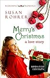 Merry's Christmas: a love story (Redeeming Romance Series Book 1) by Susan Rohrer