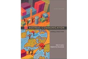 Business Communication: Building Critical Skills