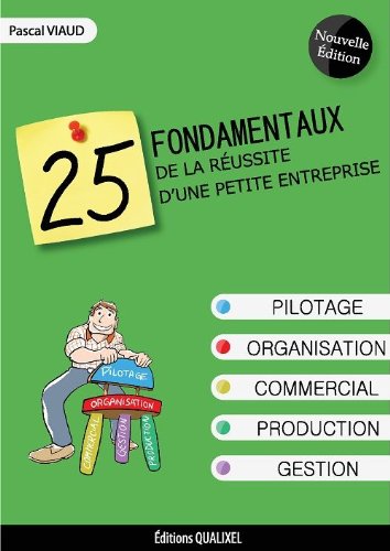 25 Fondamentaux de la Reussite d'une Petite Entreprise - DeuxiÃƒÂ¨me Edition by (Paperback)