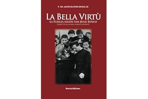 La bella virtù: (a partir de sus consejos, sueños y anécdotas) (Spanish Edition)