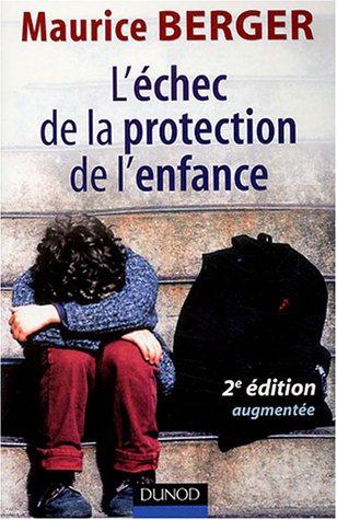 L' échec de la protection de l'enfance