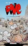 Bone T02 Grande course (DEL.CONTREBANDE) (French Edition) by 