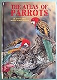 The Atlas of Parrots of the World by 