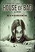 House of Bad