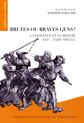 Brutes ou braves gens ?