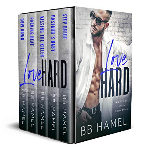 B.E.S.T Love Hard: A Bad Boy Mafia Collection [K.I.N.D.L.E]