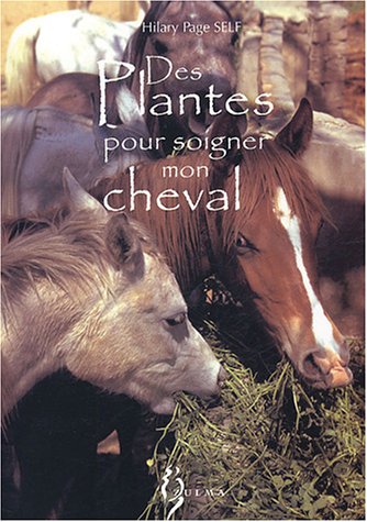 Des  plantes pour soigner mon cheval
