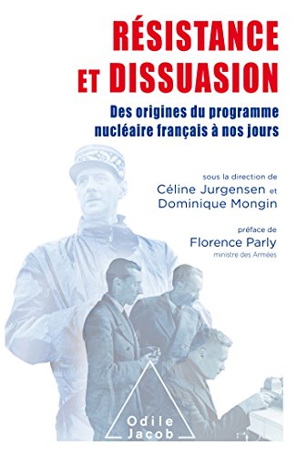 Résistance et dissuasion : Des origines du programme nucléaire français à nos jours by Collectif