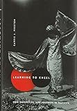 Carrie J. Preston, "Learning to Kneel: Noh, Modernism, and Journeys in Teaching" (Columbia UP, 2016)