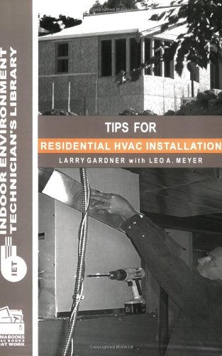 Tips for Residential HVAC Installation(Indoor Environment Technician's Library)