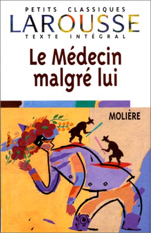Le  médecin malgré lui