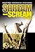 Scream and Scream Again