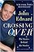 Crossing Over: The Stories Behind the Stories