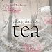 Taking Time for Tea: 15 Seasonal Tea Parties to Soothe the Soul and Celebrate the Spirit (Self-Indul by Diana Rosen