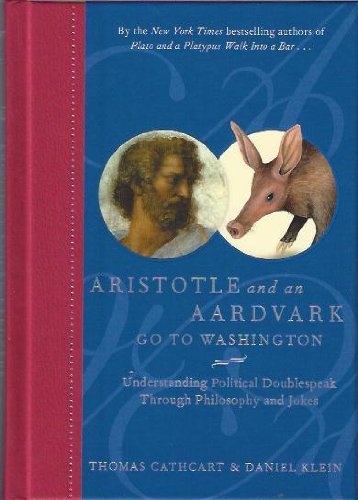 Plato and a Platypus Walk Into a Bar; Aristotle and an Aardvark Go to Washington