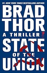 State of the Union: A Thriller (Scot Harvath Book 3)