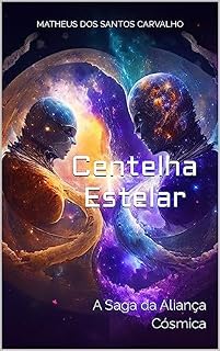 Livro Centelha Estelar: A Saga da Aliança Cósmica