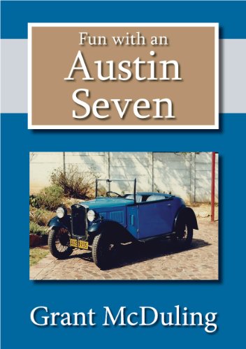 Fun With An Austin Seven (Fun With Motoring Series Book 3)