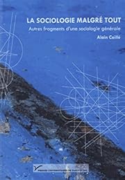 La  sociologie malgré tout