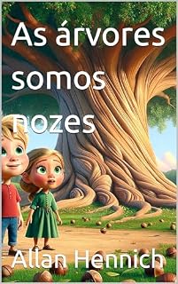Livro As árvores somos nozes