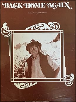 Back Home Again [Sheet Music, John Denver Cover]: John Denver: Amazon